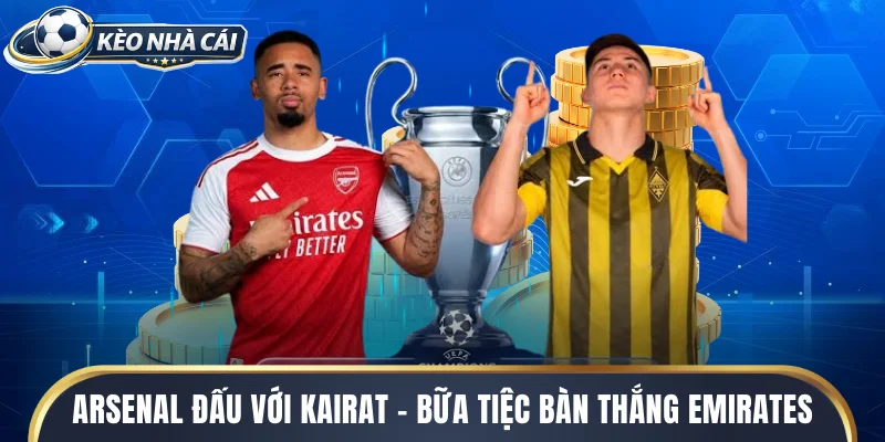 Arsenal đấu với Kairat