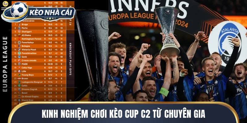 Kinh nghiệm chơi kèo cup c2 từ chuyên gia
