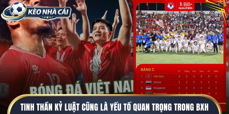 Tinh thần kỷ luật cũng là yếu tố quan trọng trong bảng xếp hạng