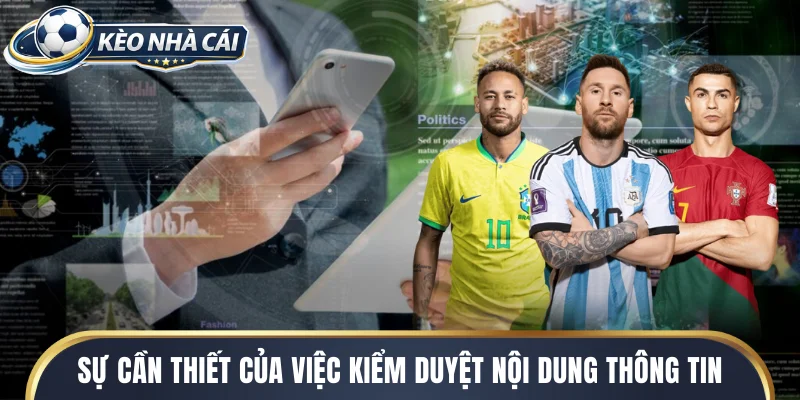 Sự cần thiết của việc kiểm duyệt nội dung thông tin