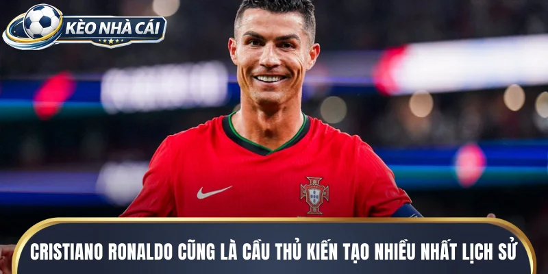 Cristiano Ronaldo cũng là một trong những cầu thủ kiến tạo nhiều nhất lịch sử